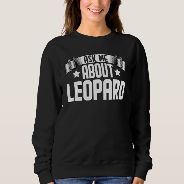 Sudadera Pregúntame sobre Leopard Leopard (Anverso)