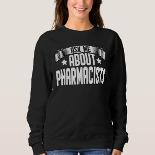 Sudadera Pregúntame sobre los farmacistas farmacias farmacé