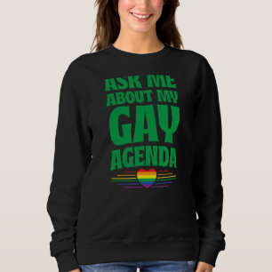 Sudadera Pregúntame sobre mi agenda gay, Bandera del Orgull