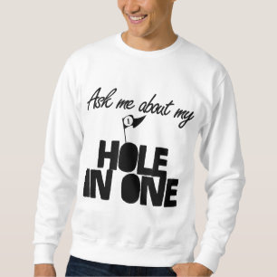 Sudadera Pregúntame sobre mi agujero en un golf divertido