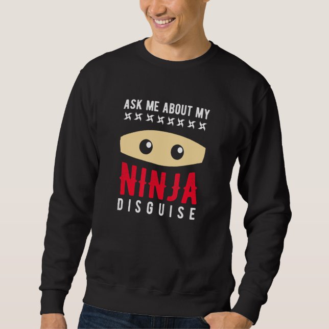 Sudadera Pregúntame sobre mi disfraz Ninja 1 (Anverso)