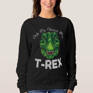 Sudadera Pregúntame sobre mi futuro de dinosaurios T Rex Pa