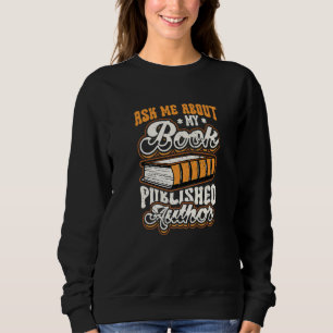 Sudadera Pregúntame sobre mi libro Autor escritor publicado