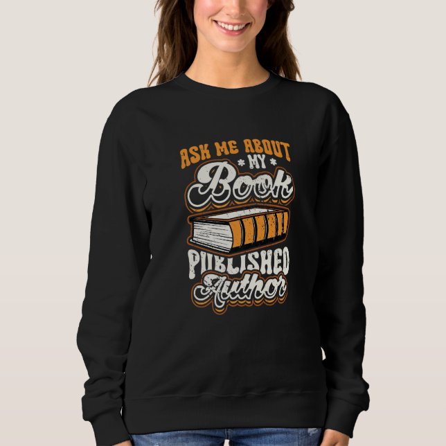 Sudadera Pregúntame sobre mi libro Autor escritor publicado (Anverso)