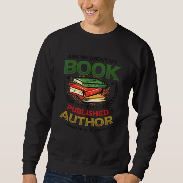 Sudadera Pregúntame sobre mi libro publicado autor escritor (Anverso)