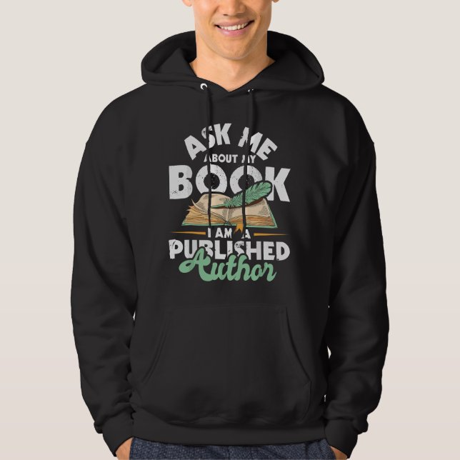 Sudadera Pregúntame sobre mi libro soy un autor publicado - (Anverso)