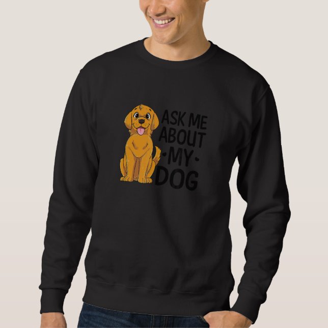 Sudadera Pregúntame sobre mi perra mamá (Anverso)