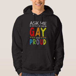 Sudadera Pregúntame sobre ser gay y estar orgulloso del org