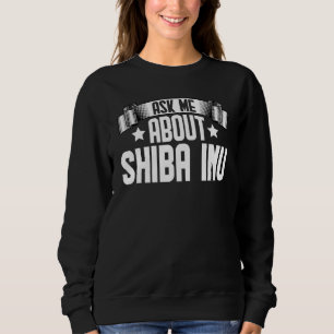 Sudadera Pregúntame sobre Shiba Inu Shiba Inu Dog