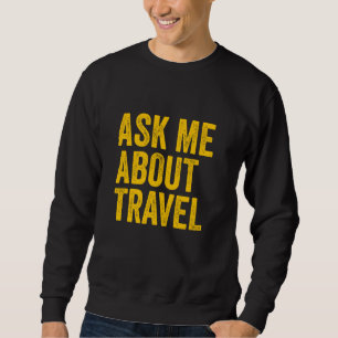 Sudadera Preguntarme por agente de viajes