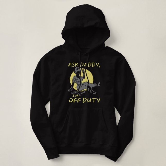 Sudadera PREGUNTEN DADDY, SOY DE DEBER, un regalo divertido (Diseño del anverso)