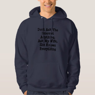 Sudadera Pregúntenle A Mi Esposa Que Sabe Todo,