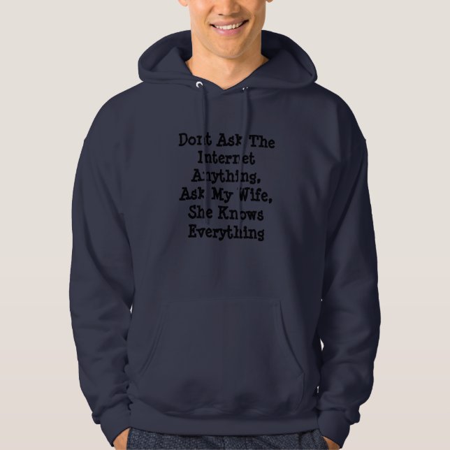 Sudadera Pregúntenle A Mi Esposa Que Sabe Todo, (Anverso)