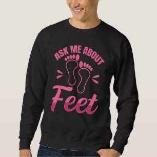 Sudadera Pregúntenme Sobre Citas De Pies Para Podiatras Y C