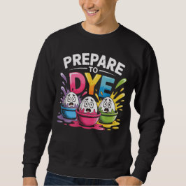 Sudadera Prepárate para teñir divertido Easter para hombres