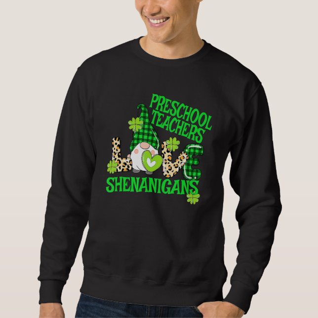 Sudadera Preschool Teacher St Patricks Day PreK Shenanigans (Anverso)