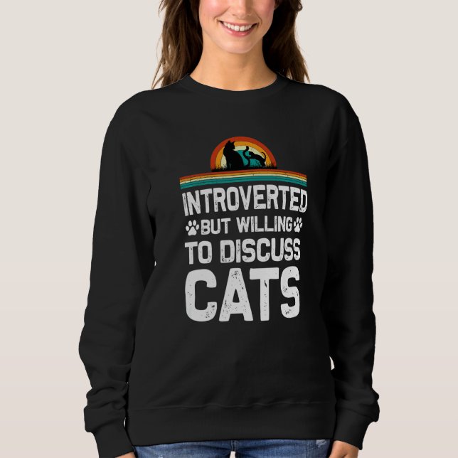 Sudadera Presentado, Pero Dispuesto A Discutir, Gato De Gat (Anverso)