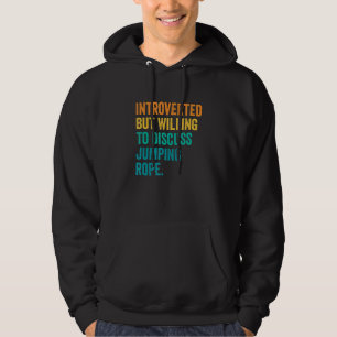 Sudadera Presentado Pero Dispuesto A Discutir Jumping Ro