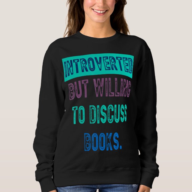 Sudadera Presentado, Pero Dispuesto A Discutir Los Libros Q (Anverso)