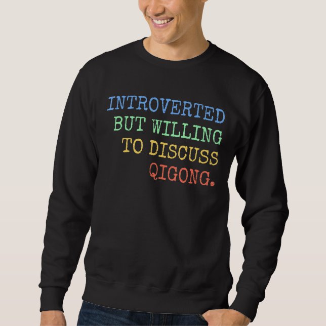 Sudadera Presentado, pero dispuesto a discutir Qigong Retro (Anverso)