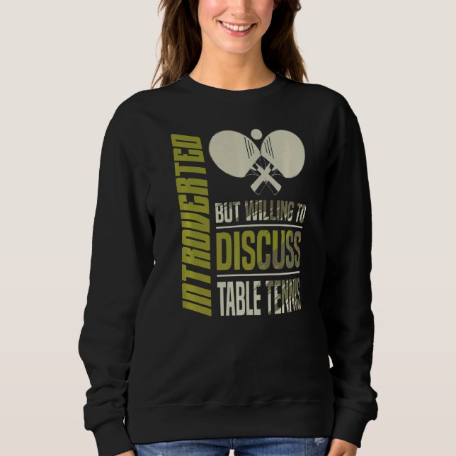 Sudadera Presentado Pero Dispuesto A Discutir Sobre Tenis D (Anverso)