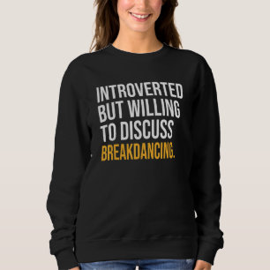 Sudadera Presentador Pero Dispuesto A Discutir El Baile De