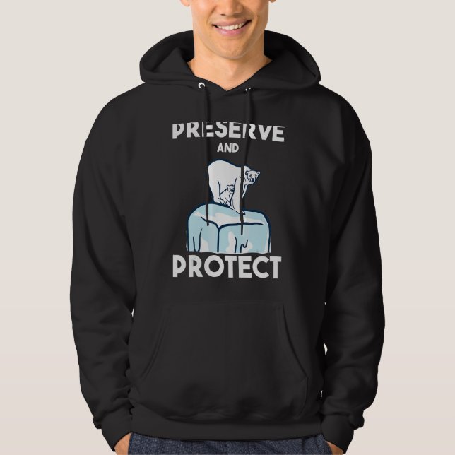 Sudadera Preservar Y Proteger El Oso Polar Norte (Anverso)