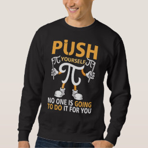 Sudadera Presiona Tu Propia Celebración Pi Day Math Geek Ha