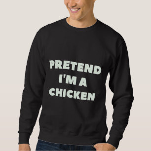 Sudadera Pretendan Que Soy Un Perezoso De Pollo