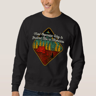 Sudadera Pretende que eres una persona sin hogar acampando