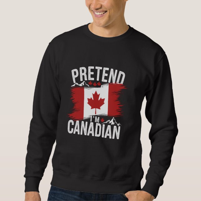 Sudadera Pretende que soy la Bandera Canadiense Funny Maple (Anverso)