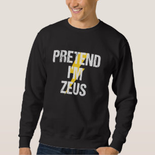 Sudadera Pretende que soy Zeus Costume Griego Partido Hallo