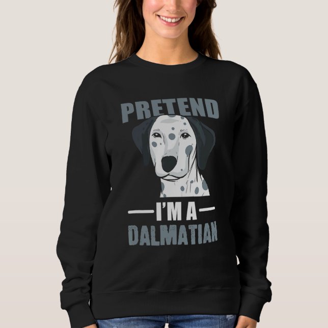 Sudadera Pretende Un Padre De Perro Dalmatiano (Anverso)