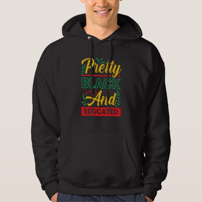 Sudadera Pretty Black And Educated Black History African Am (Anverso)
