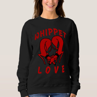 Sudadera Pretty &  cute cool sweet dog Whippet LOVE
