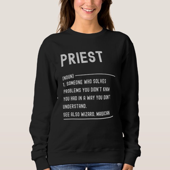 Sudadera Priest Definition Shirts Funny Job Title (Anverso)