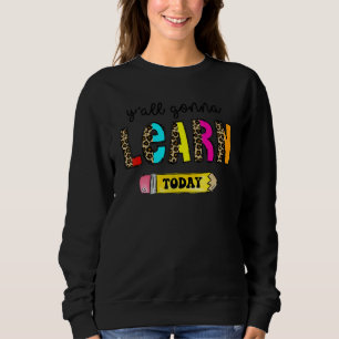 Sudadera Primer Día De Escuela Maestro  Todos Van A Aprende