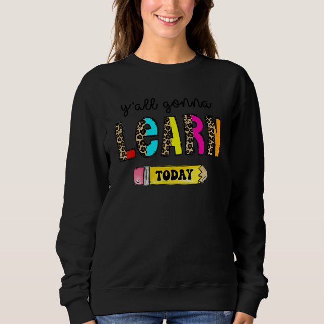 Sudadera Primer Día De Escuela Maestro  Todos Van A Aprende (Anverso)
