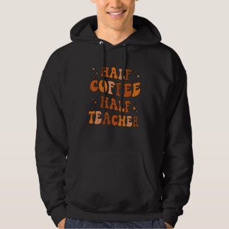 Sudadera Primer Día De Escuela Mitad Café Mitad Maestra  Mu