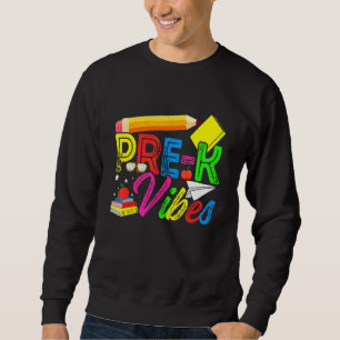Sudadera Primer Día de Escuela Pre K Vibraciones Regreso a