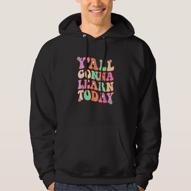 Sudadera Primer Día De Escuela  Profesor V todos Van A Apre (Anverso)