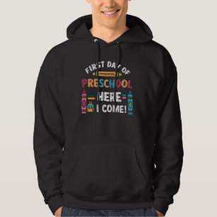 Sudadera Primer día de la escuela preescolar aquí voy a los