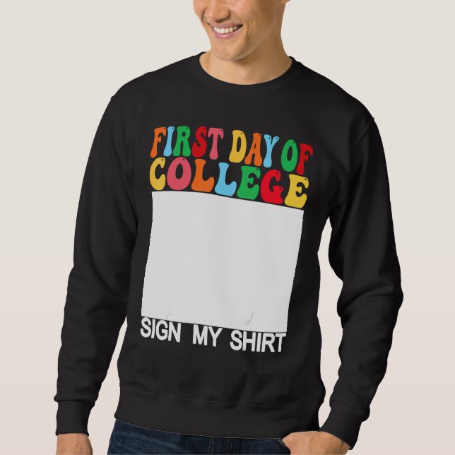 Sudadera Primer día de la universidad Firma mi último día d (Anverso)