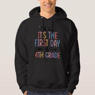 Sudadera Primer día del cuarto grado Oh Hey es el primer dí