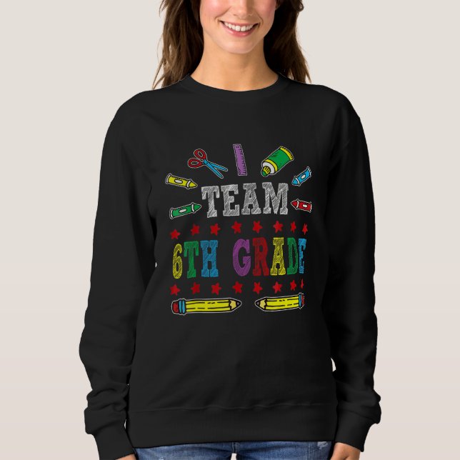 Sudadera Primer Día Del Equipo Escolar Sexto Grado Profesor (Anverso)