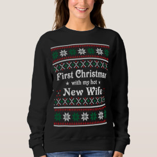 Sudadera Primera Navidad Con Mi Nueva Mujer Caliente Larga