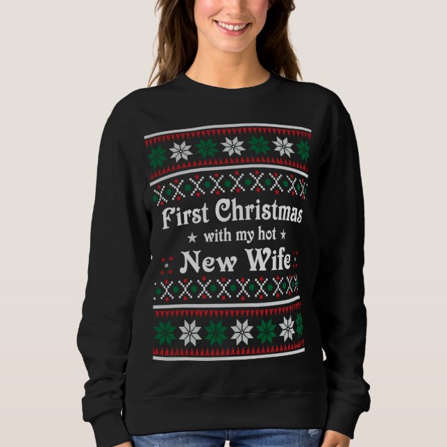 Sudadera Primera Navidad Con Mi Nueva Mujer Caliente Larga  (Anverso)