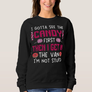 Sudadera Primero Tengo Que Ver El Candy Y Luego Entrar En L