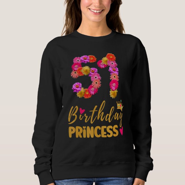 Sudadera Princesa de cumpleaños de 51 años flor es mi 51ª B (Anverso)
