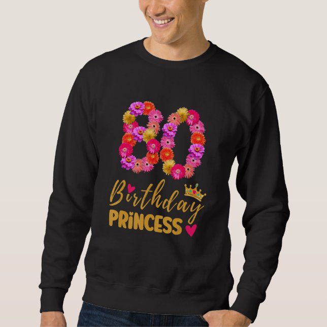 Sudadera Princesa de cumpleaños de 80 años flor es mi 80º B (Anverso)